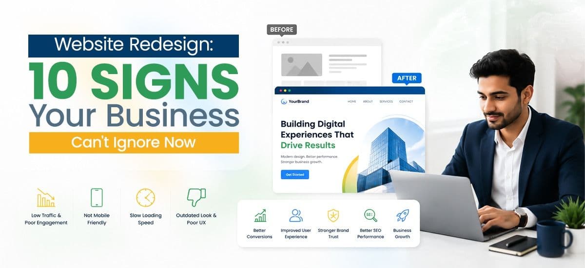 Website Redesign: 10 Signs Your Business Can't Ignore Now